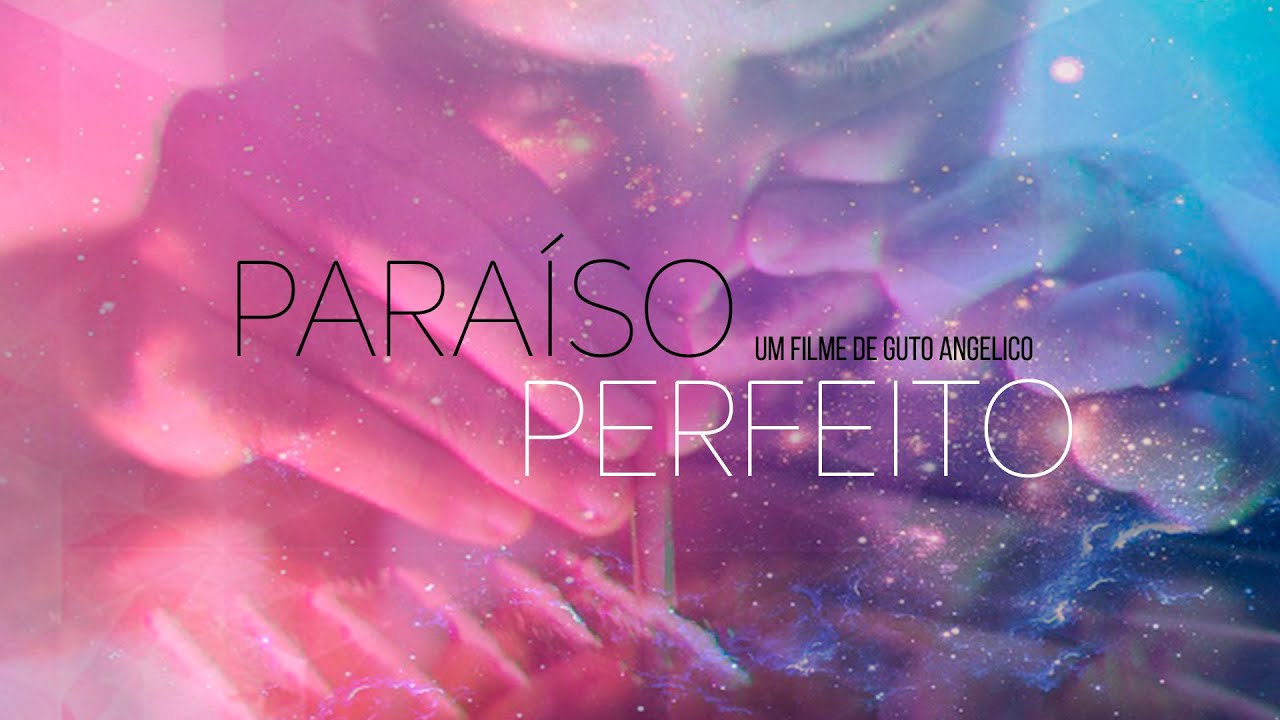 Paraíso Perfeito (Perfect Paradise)