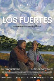 Los Fuertes / The Strong Ones