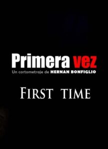 First Time (Primera Vez)