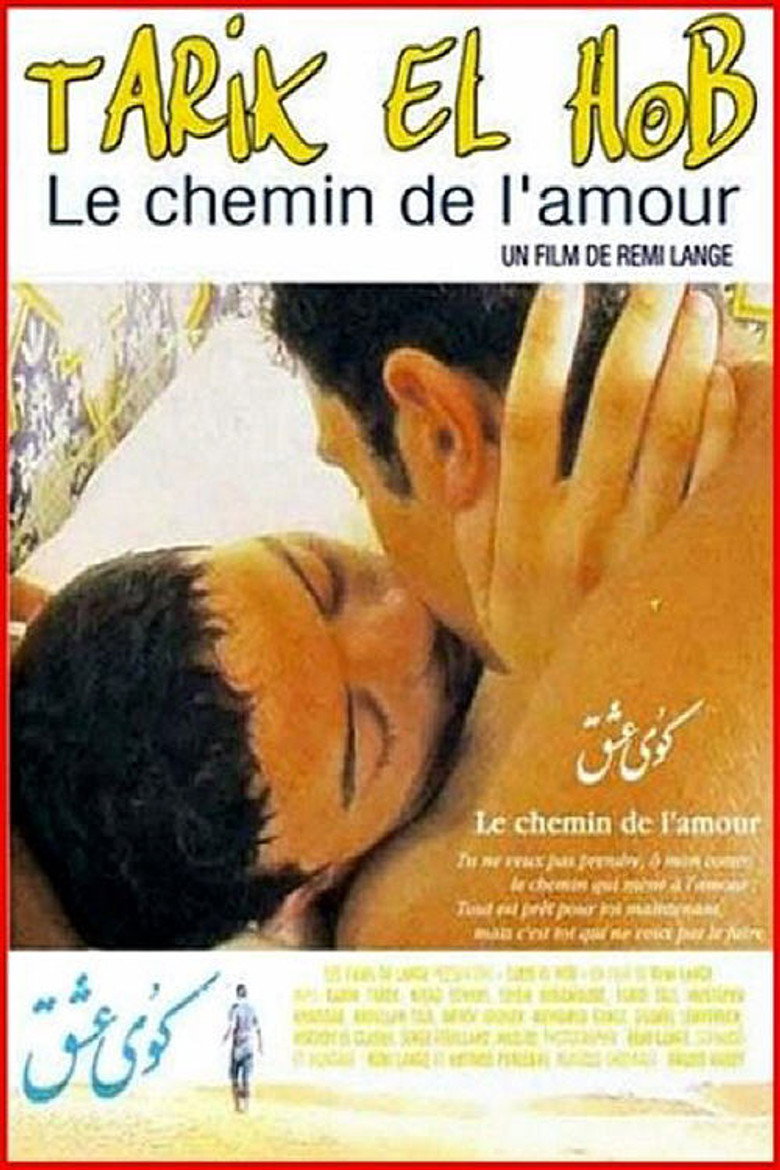 The Road To Love (Tarik El Hob)