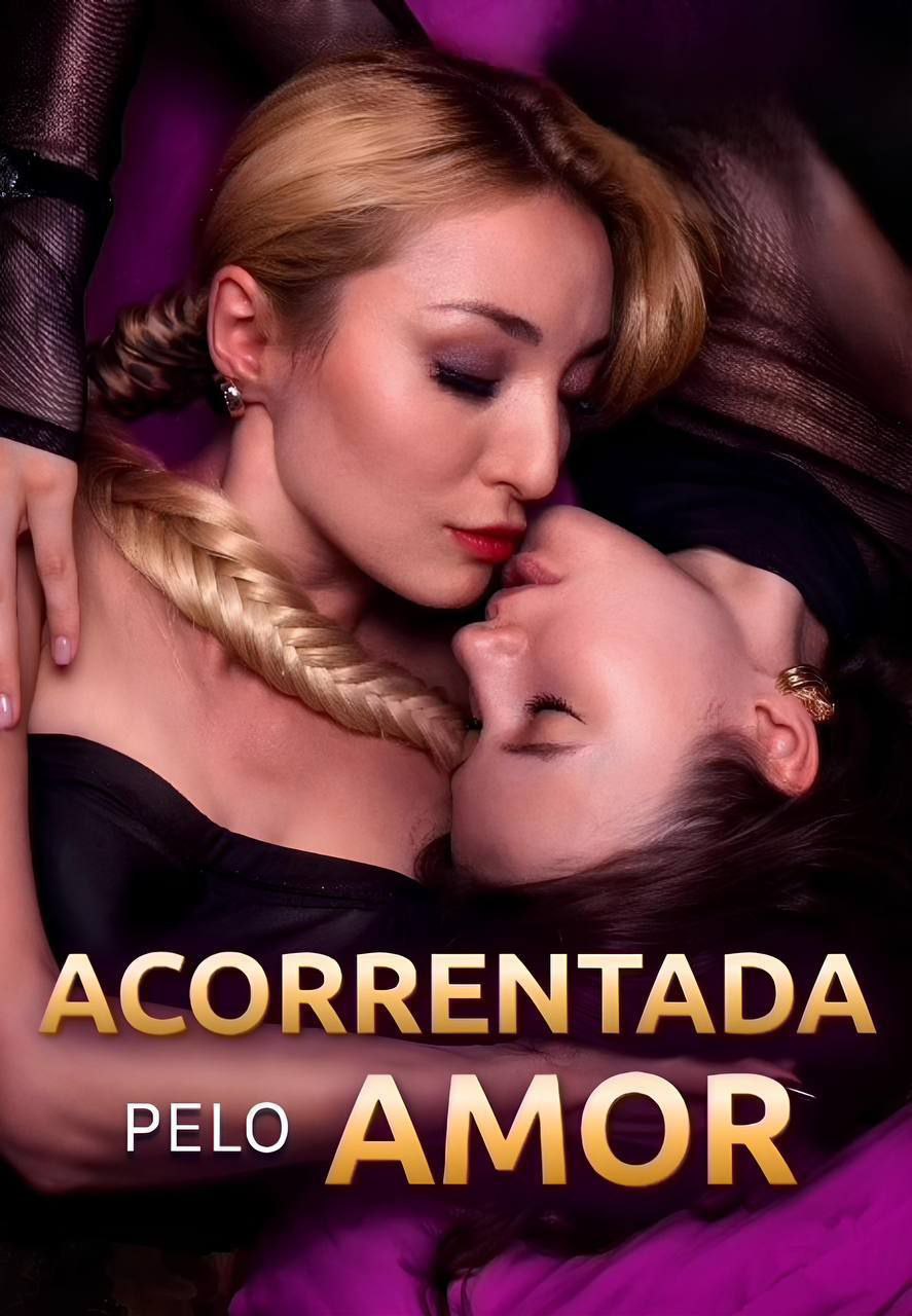 Acorrentada pelo Amor (Chained by her Love)
