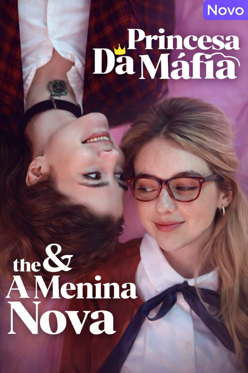 Princesa da Máfia e a Menina Nova (The Mafia Princess and The New Girl)