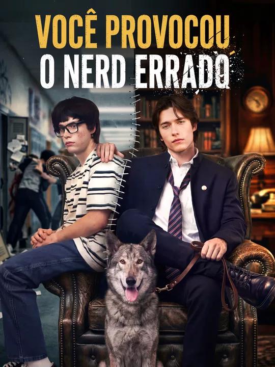Você Provocou o Nerd Errado (You Messed with the Wrong Nerd)